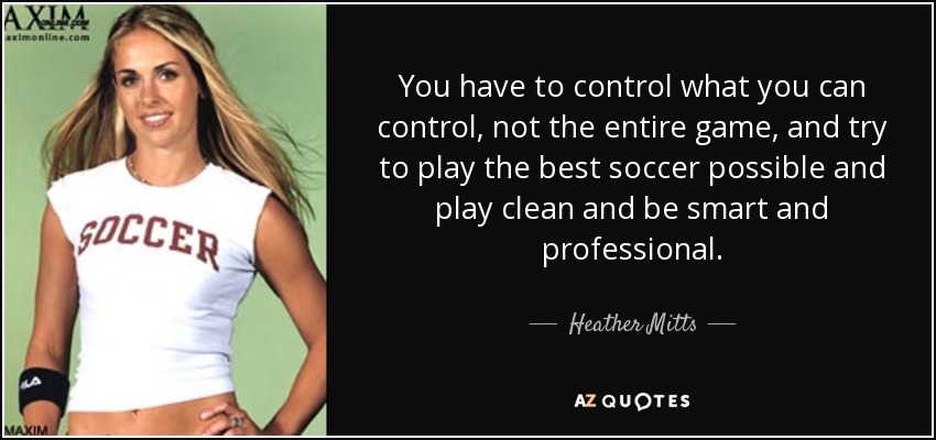 Heather Mitts' Inspiring Quotes: Wisdom from a Soccer Icon